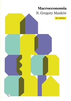 MACROECONOMÍA, 10ª ED. | 9788494997969 | MANKIW, GREGORY | Llibreria La Gralla | Llibreria online de Granollers