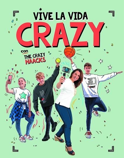 VIVE LA VIDA CRAZY CON THE CRAZY HAACKS (SERIE THE CRAZY HAACKS) | 9788417773724 | MÓN PARA LOS AMIGOS, | Llibreria La Gralla | Llibreria online de Granollers