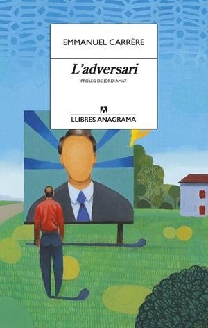 ADVERSARI, L' | 9788433915849 | CARRÈRE, EMMANUEL | Llibreria La Gralla | Llibreria online de Granollers