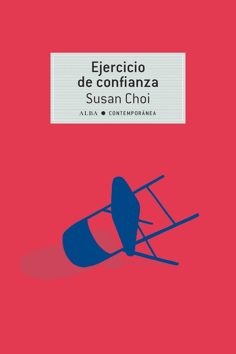 EJERCICIO DE CONFIANZA | 9788490656754 | CHOI, SUSAN | Llibreria La Gralla | Llibreria online de Granollers