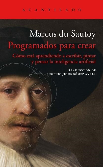 PROGRAMADOS PARA CREAR | 9788417902377 | DU SAUTOY, MARCUS | Llibreria La Gralla | Llibreria online de Granollers