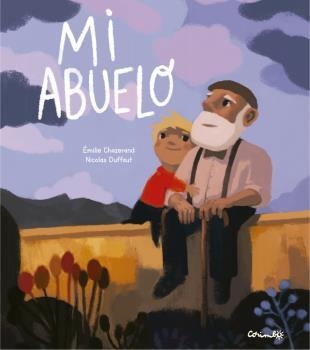 MI ABUELO | 9788484706151 | CHAZERAND, ÉMILE | Llibreria La Gralla | Librería online de Granollers