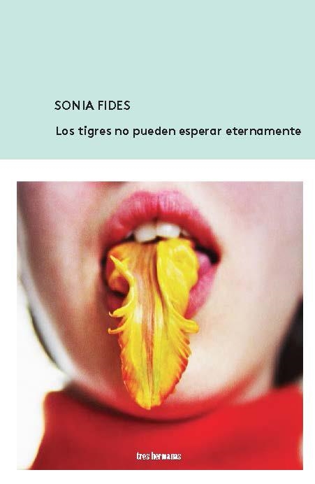 TIGRES NO PUEDEN ESPERAR ETERNAMENTE, LOS | 9788412229912 | FIDES, SONIA | Llibreria La Gralla | Librería online de Granollers