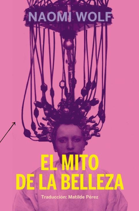 MITO DE LA BELLEZA, EL | 9788412087680 | WOLF, NAOMI | Llibreria La Gralla | Librería online de Granollers