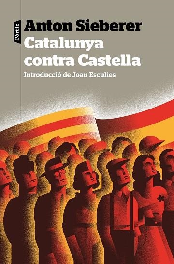 CATALUNYA CONTRA CASTELLA | 9788498094749 | SIEBERER, ANTON | Llibreria La Gralla | Librería online de Granollers