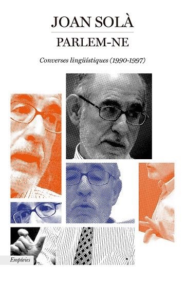 PARLEM-NE (CONVERSES LINGÜÍSTIQUES 1990-1997) | 9788417879501 | SOLÀ CORTASSA, JOAN | Llibreria La Gralla | Librería online de Granollers