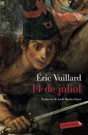 14 DE JULIOL (BUTXACA) | 9788417423780 | VUILLARD, ÉRIC | Llibreria La Gralla | Librería online de Granollers