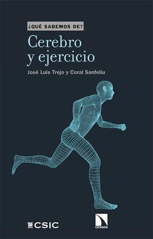 CEREBRO Y EJERCICIO | 9788413520414 | TREJO, JOSÉ LUIS; SANFELIU, CORAL | Llibreria La Gralla | Librería online de Granollers