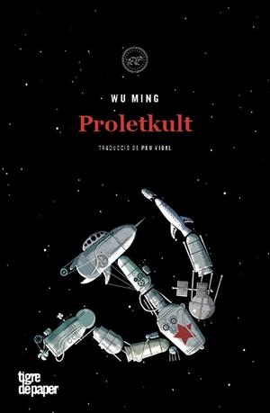 PROLETKULT | 9788416855704 | WU MING | Llibreria La Gralla | Librería online de Granollers