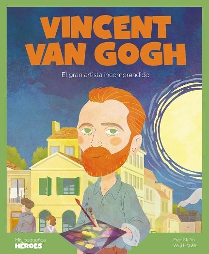 VINCENT VAN GOGH | 9788418139246 | NUÑO, FRAN | Llibreria La Gralla | Librería online de Granollers