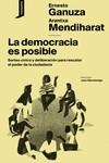 DEMOCRACIA ES POSIBLE, LA  | 9788416205554 | GANUZA, ERNESTO; MENDIHARAT, ARANTXA | Llibreria La Gralla | Llibreria online de Granollers