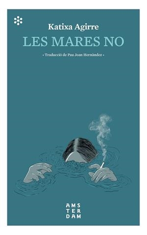 MARES NO, LES | 9788417918309 | AGIRRE, KATIXA | Llibreria La Gralla | Librería online de Granollers