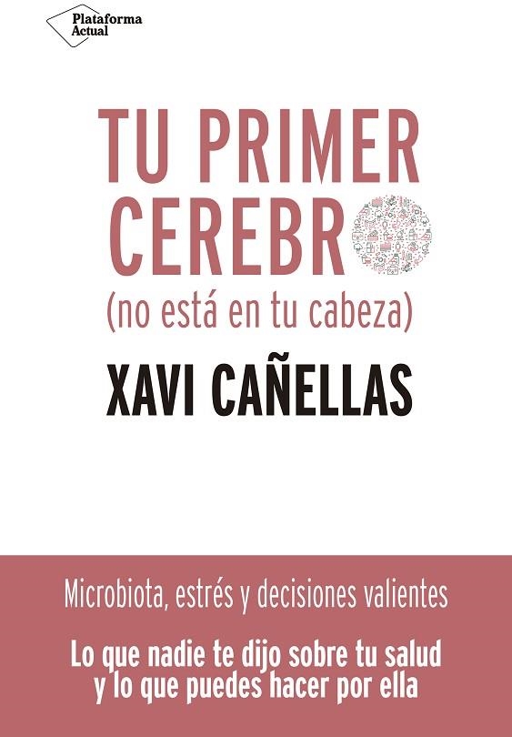 TU PRIMER CEREBRO | 9788418285370 | CAÑELLAS, XAVI | Llibreria La Gralla | Llibreria online de Granollers