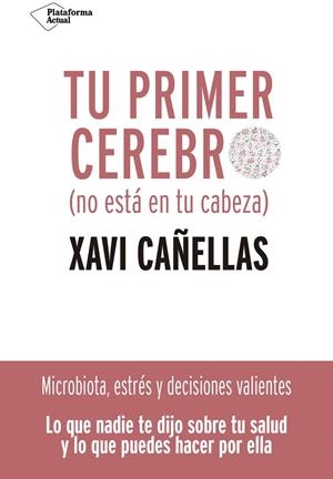 TU PRIMER CEREBRO | 9788418285370 | CAÑELLAS, XAVI | Llibreria La Gralla | Librería online de Granollers