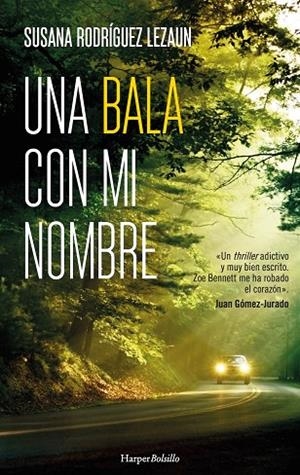 UNA BALA CON MI NOMBRE | 9788417216818 | RODRÍGUEZ LEZAUN, SUSANA | Llibreria La Gralla | Llibreria online de Granollers