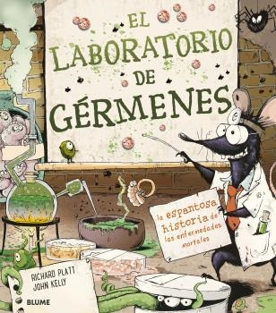 LABORATORIO DE GÉRMENES, EL  | 9788418075582 | PLATT, RICHARD; JOHN KELLY | Llibreria La Gralla | Llibreria online de Granollers