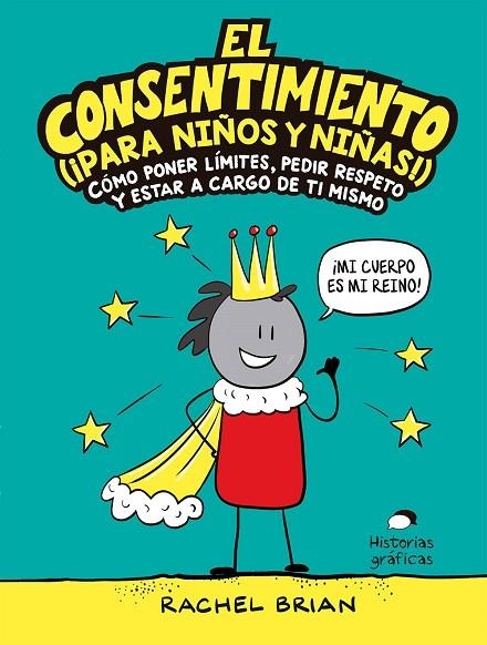 CONSENTIMIENTO (¡PARA NIÑOS Y NIÑAS!), EL | 9788449456053 | BRIAN, RACHEL | Llibreria La Gralla | Librería online de Granollers