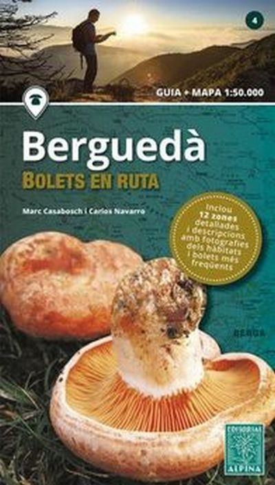 BERGUEDA -BOLETS EN RUTA ALPINA | 9788480908382 | CASABOSCH, MARC/ NAVARRO, CARLOS | Llibreria La Gralla | Librería online de Granollers
