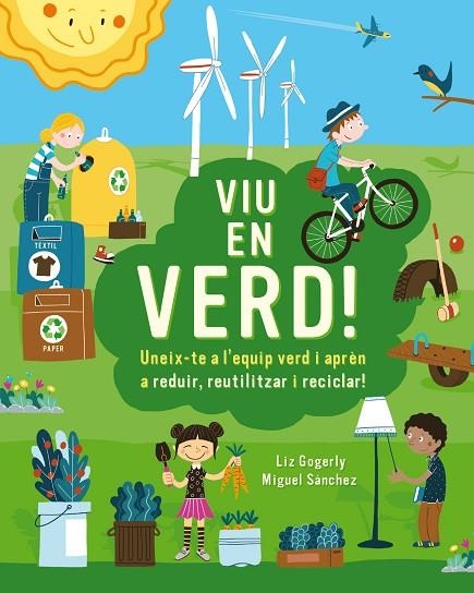 VIU EN VERD! | 9788499796659 | GOGERLY, LIZ | Llibreria La Gralla | Librería online de Granollers