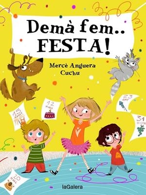DEMÀ FEM... FESTA! | 9788424668389 | ANGUERA, MERCÈ | Llibreria La Gralla | Librería online de Granollers