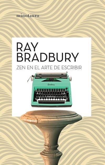 ZEN EN EL ARTE DE ESCRIBIR | 9788445007471 | BRADBURY, RAY | Llibreria La Gralla | Llibreria online de Granollers