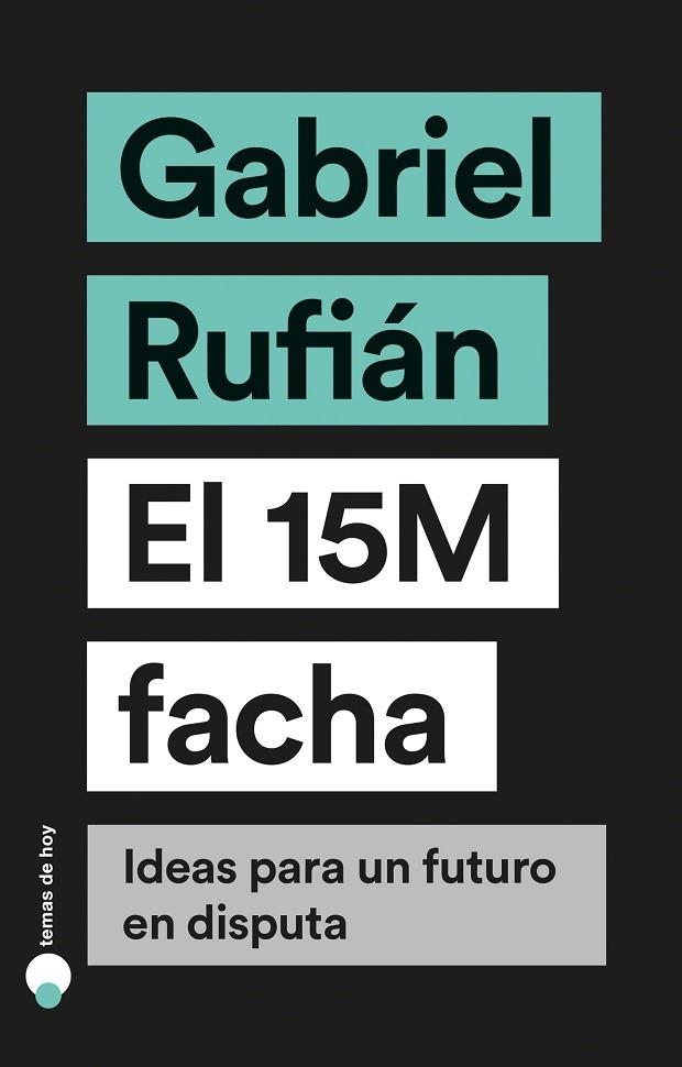 15M FACHA, EL | 9788499988023 | RUFIÁN, GABRIEL | Llibreria La Gralla | Llibreria online de Granollers