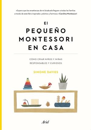 PEQUEÑO MONTESSORI EN CASA, EL | 9788434432895 | DAVIES, SIMONE | Llibreria La Gralla | Librería online de Granollers