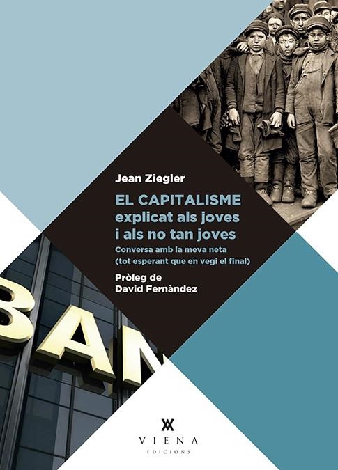 CAPITALISME EXPLICAT ALS JOVES I ALS NO TAN JOVES, EL | 9788417998110 | ZIEGLER, JEAN | Llibreria La Gralla | Llibreria online de Granollers