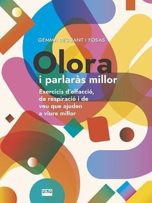 OLORA I PARLARÀS MILLOR | 9788491911135 | REGUANT FOSAS, GEMMA | Llibreria La Gralla | Librería online de Granollers