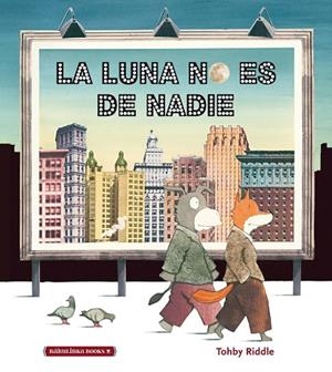 LUNA NO ES DE NADIE, LA | 9788412080742 | RIDDLE, TOHBY | Llibreria La Gralla | Librería online de Granollers