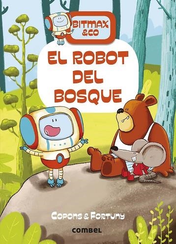 ROBOT DEL BOSQUE, EL | 9788491016373 | COPONS RAMON, JAUME | Llibreria La Gralla | Librería online de Granollers
