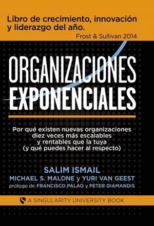 ORGANIZACIONES EXPONENCIALES | 9788468686318 | ISMAIL, SALIM/S. MALONE, MICHAEL/VAN GEEST, YURI | Llibreria La Gralla | Librería online de Granollers