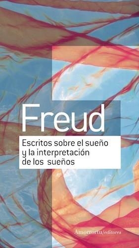 ESCRITOS SOBRE EL SUEÑO Y LA INTERPRETACION DE LOS SUEÑOS | 9789505188833 | FREUD SIGMUND | Llibreria La Gralla | Llibreria online de Granollers