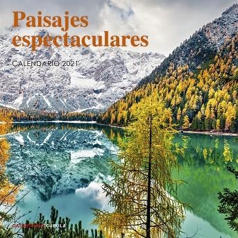CALENDARIO PAISAJES ESPECTACULARES 2021 | 9788448027742 | AA. VV. | Llibreria La Gralla | Librería online de Granollers