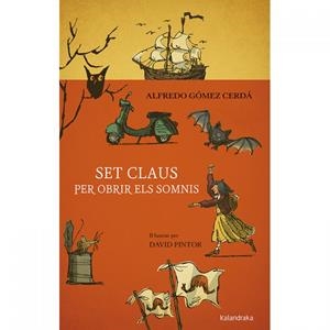 SET CLAUS PER OBRIR ELS SOMNIS | 9788416804955 | GÓMEZ CERDÁ, ALFREDO | Llibreria La Gralla | Llibreria online de Granollers