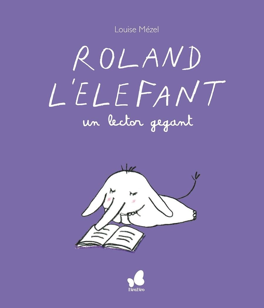 ROLAND L'ELEFANT, UN LECTOR GEGANT | 9788416490691 | MÈZEL, LOUISE | Llibreria La Gralla | Llibreria online de Granollers