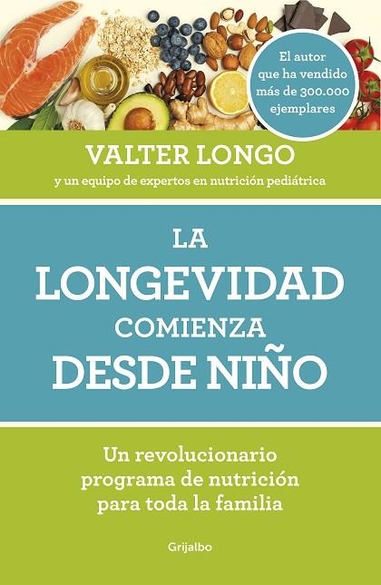 LONGEVIDAD COMIENZA DESDE NIÑO, LA  | 9788418007279 | LONGO, VALTER | Llibreria La Gralla | Llibreria online de Granollers