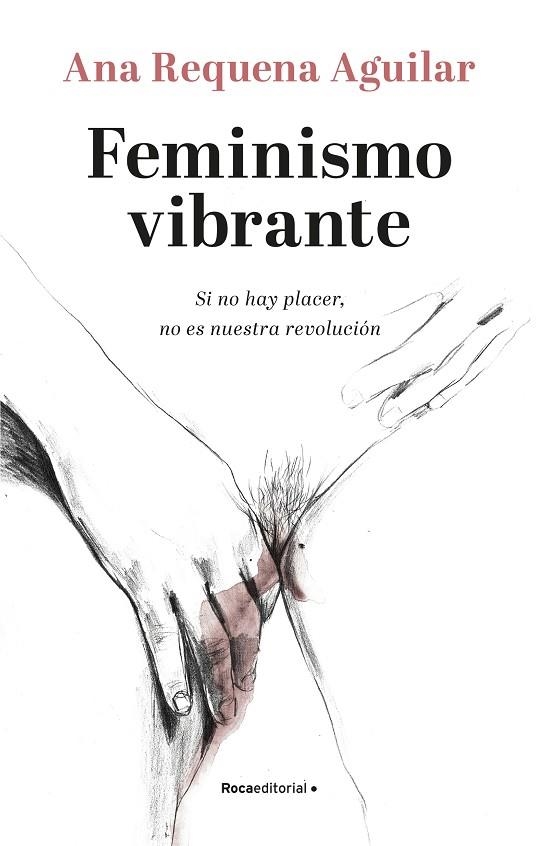 FEMINISMO VIBRANTE | 9788418249099 | REQUENA, ANA | Llibreria La Gralla | Llibreria online de Granollers