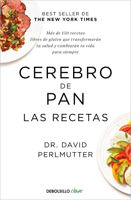 CEREBRO DE PAN. LAS RECETAS | 9788466353694 | PERLMUTTER, DAVID | Llibreria La Gralla | Llibreria online de Granollers