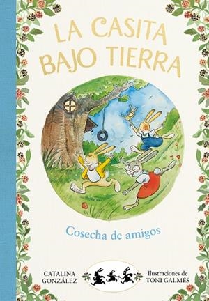 COSECHA DE AMIGOS (LA CASITA BAJO TIERRA 1) | 9788417736736 | GÓNZALEZ VILAR, CATALINA | Llibreria La Gralla | Librería online de Granollers