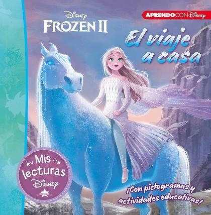 FROZEN II. EL VIAJE A CASA (MIS LECTURAS DISNEY) | 9788417630669 | VVAA | Llibreria La Gralla | Librería online de Granollers