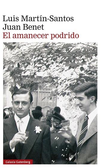 AMANECER PODRIDO, EL  | 9788418218682 | MARTÍN-SANTOS, LUIS; BENET, JUAN | Llibreria La Gralla | Llibreria online de Granollers