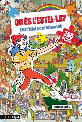 ON ÉS L’ESTEL·LA? DIARI DEL CONFINAMENT | 9788418022500 | GALMES, TONI | Llibreria La Gralla | Librería online de Granollers