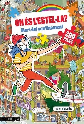 ON ÉS L’ESTEL·LA? DIARI DEL CONFINAMENT | 9788418022500 | GALMES, TONI | Llibreria La Gralla | Llibreria online de Granollers
