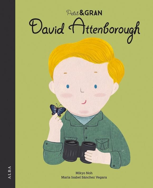  DAVID ATTENBOROUGH PETIT & GRAN  | 9788490656853 | SÁNCHEZ VEGARA, MARÍA ISABEL | Llibreria La Gralla | Llibreria online de Granollers