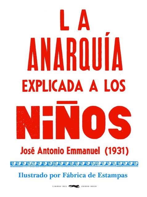 ANARQUÍA EXPLICADA A LOS NIÑOS, LA  | 9788412079050 | EMMANUEL, JOSÉ ANTONIO | Llibreria La Gralla | Llibreria online de Granollers