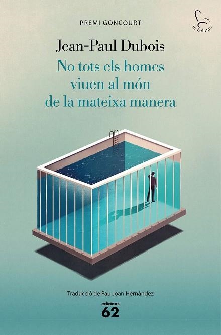 NO TOTS ELS HOMES VIUEN AL MÓN DE LA MATEIXA MANERA | 9788429778731 | DUBOIS, JEAN-PAUL | Llibreria La Gralla | Librería online de Granollers