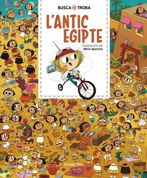 BUSCA I TROBA. L'ANTIC EGIPTE | 9788491379874 | APARICIO, NURIA | Llibreria La Gralla | Librería online de Granollers