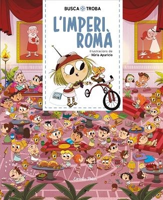BUSCA I TROBA. L'IMPERI ROMÀ | 9788491379881 | APARICIO, NURIA | Llibreria La Gralla | Librería online de Granollers