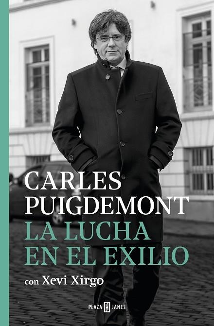 LUCHA EN EL EXILIO, LA | 9788401024467 | PUIGDEMONT, CARLES/XIRGO, XEVI | Llibreria La Gralla | Librería online de Granollers